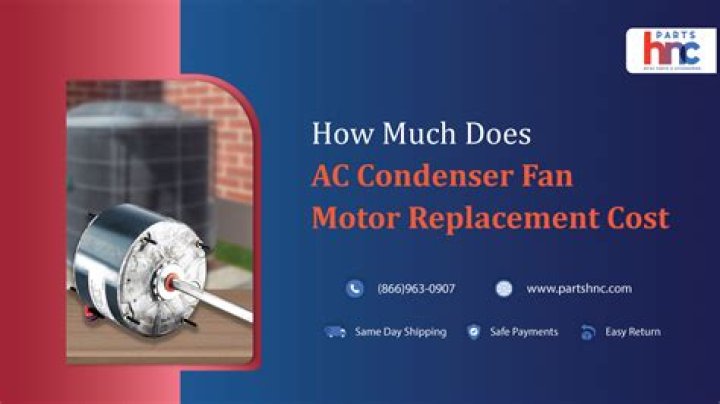 Ac Fan Motor Replacement Cost