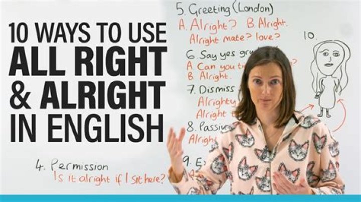 Alright meaning - How To Discuss