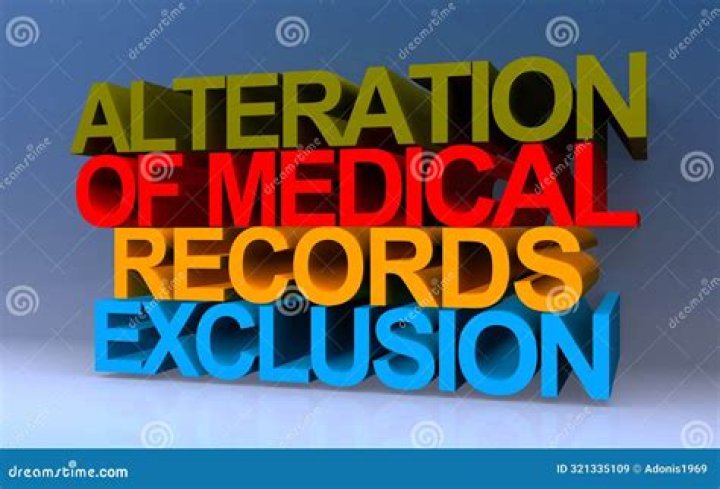 Alteration Of Medical Records Exclusion