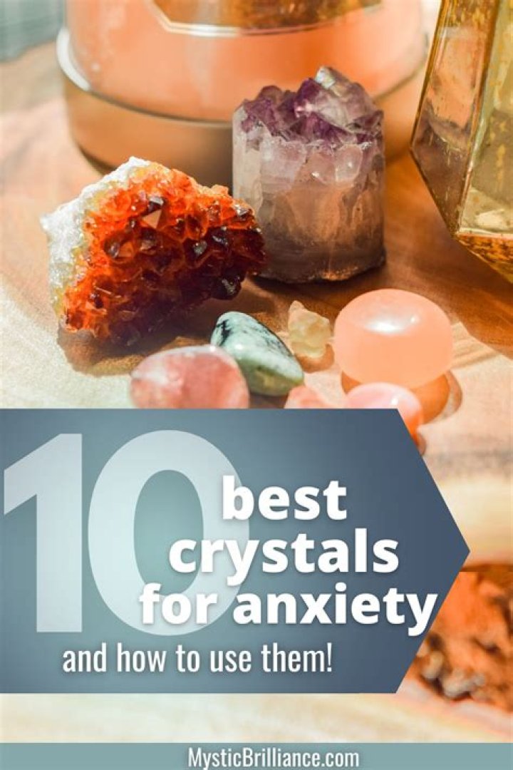 Best crystals for anxiety - How To Discuss