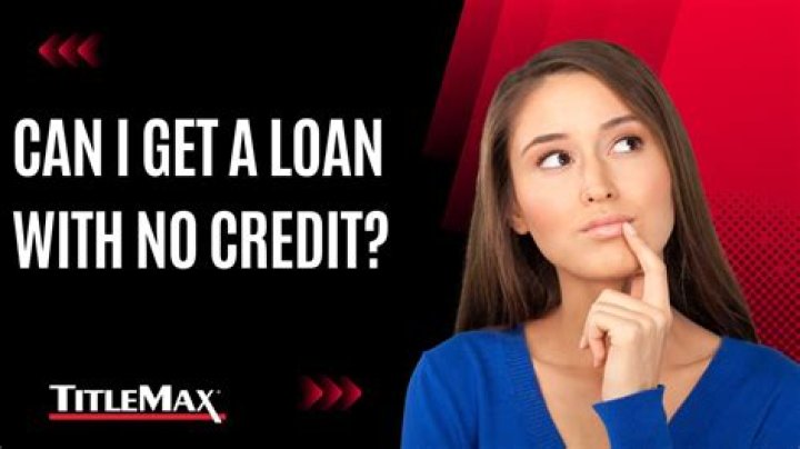 Can i get a loan with no credit