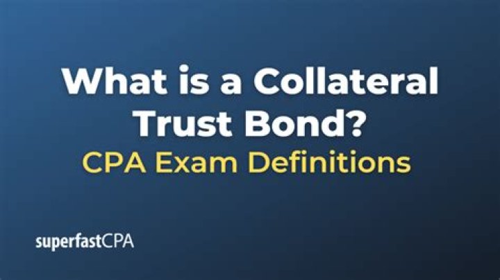 Collateral trust bond - How To Discuss