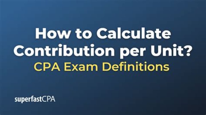 Contribution per unit - How To Discuss