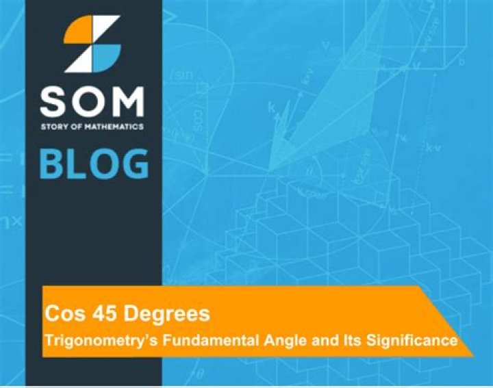 Cos 45 Degrees - How To Discuss