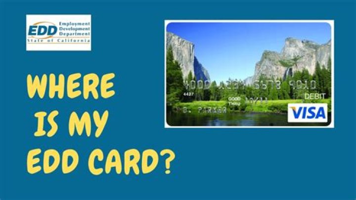 Edd debit card hasn t arrived