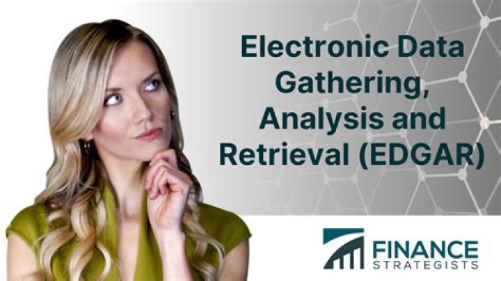 Electronic Data Gathering And Retrieval (EDGAR)