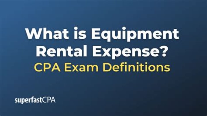 Equipment rental expense - How To Discuss