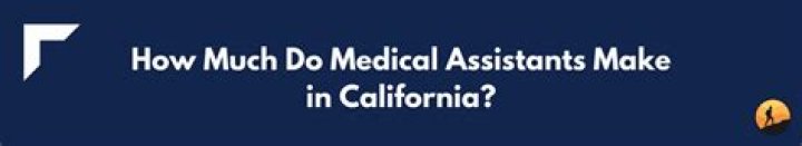 How much do medical assistants make in california