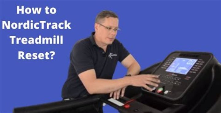 How To Reset Nordictrack Treadmill