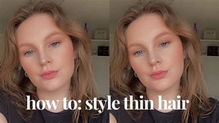 How to style thin hair