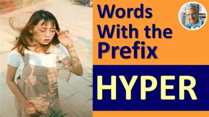 Hyper Prefix Meaning - How To Discuss
