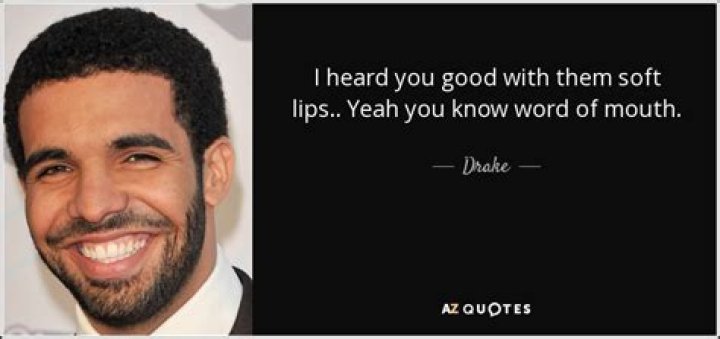 I Heard You Good With Them Soft Lips