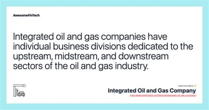 Integrated oil & gas company