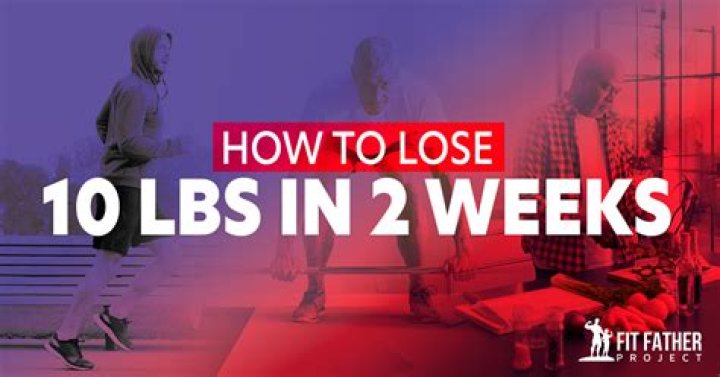 Lose 10 lbs in 2 weeks