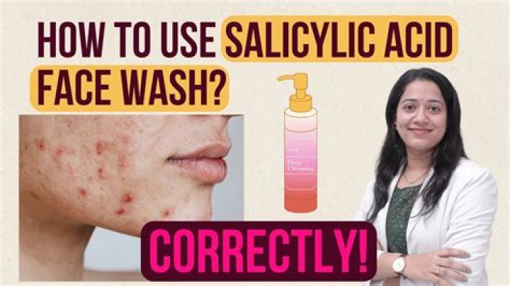 Salicylic acid wash - How To Discuss