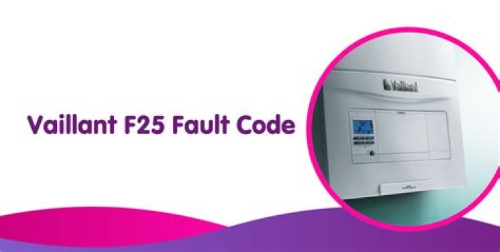 Vaillant Ecomax Boiler F25 Error Code