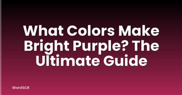 What Colors Make Bright Purple?