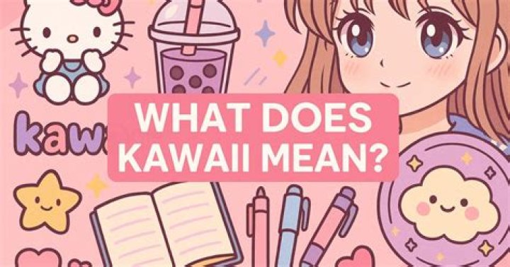 What Does Kawaii Mean - How To Discuss