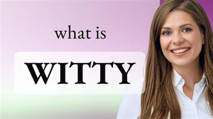 What Does Witty Mean - How To Discuss