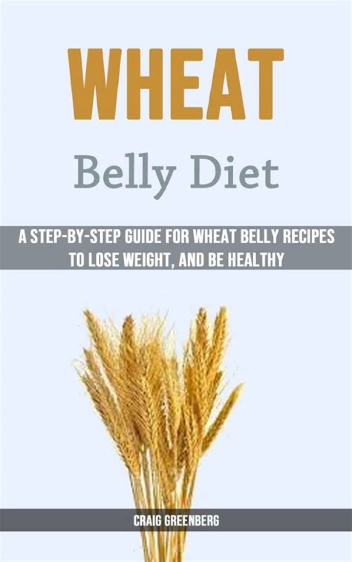 Wheat belly diet - How To Discuss