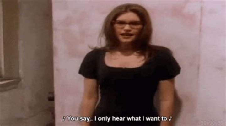 You Say I Only Hear What I Want To